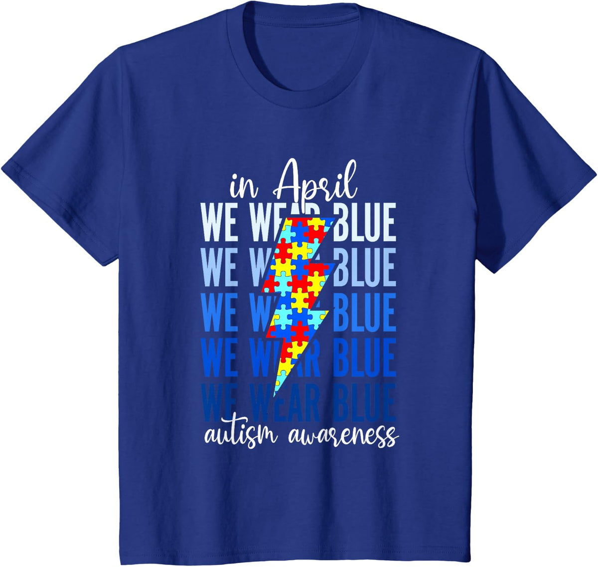 Autism Rainbow In April We Wear Blue Autism Awareness Month T-Shirt - Royal Blue