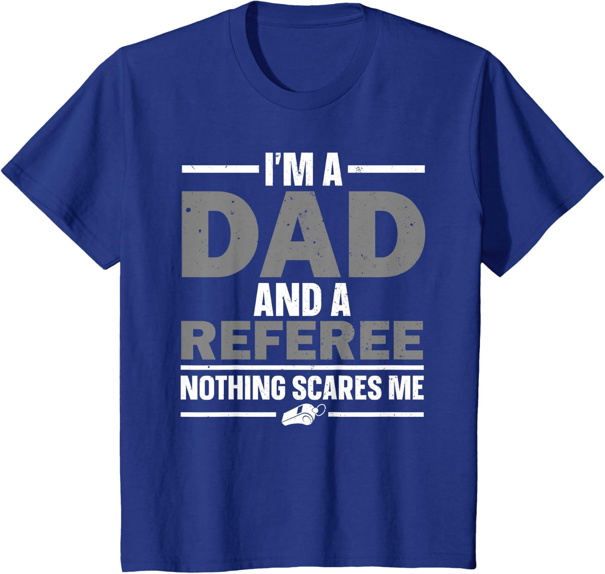 Best Referee Design for Men Dad Reffing Sports Ref Referee T-Shirt - Royal Blue