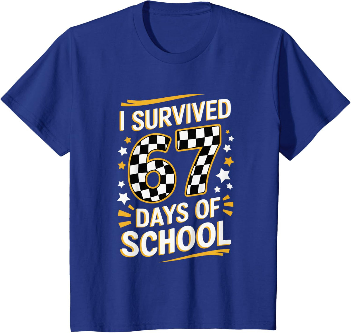 I Survived 67 Days of School Funny 67 Days Kids Teacher T-Shirt - Royal Blue