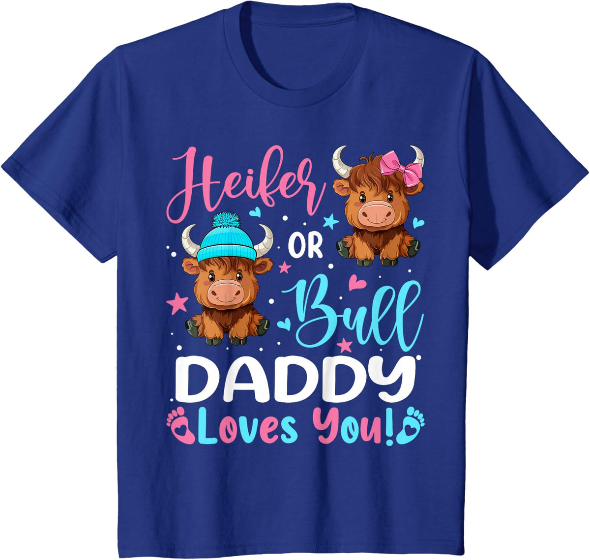 Bull or Heifer Daddy Loves You Highland Cow Lover T-Shirt - Royal Blue