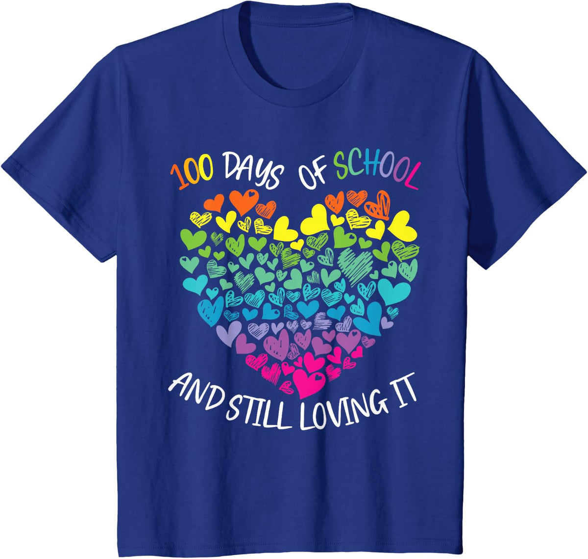 100 Days Of School And Still Loving It Cute Rainbow Hearts T-Shirt - Royal Blue