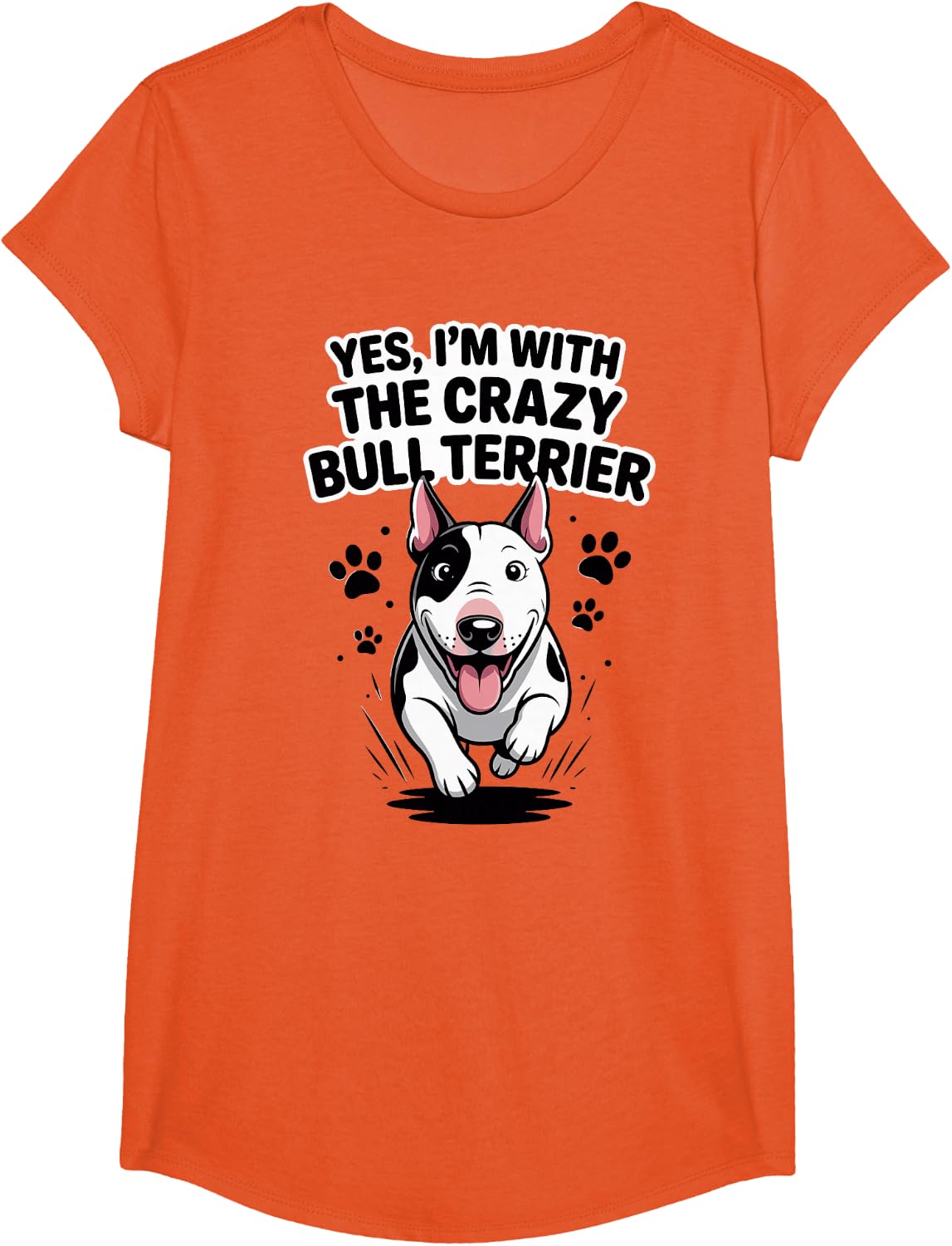 Funny Cute Pet Dog Breed Yes I'm with the Crazy Bull Terrier T-Shirt - Girls Orange