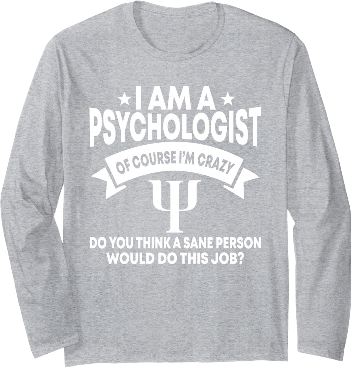 Psychologist Licensed Therapist Counselor LPA MFT LPC Long Sleeve T-Shirt - Adult Unisex Heather Grey