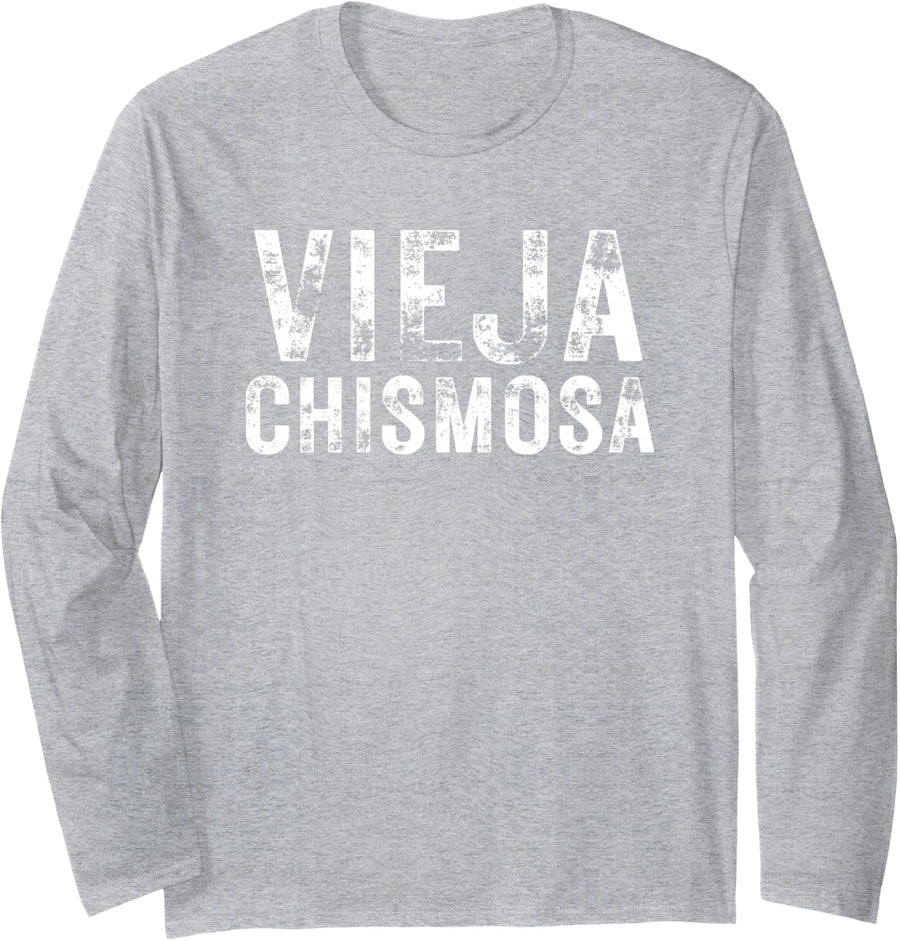 Vieja Chismosa Funny Spanish Quotes Hispanic Mom Latina Long Sleeve T-Shirt - Adult Unisex Heather Grey