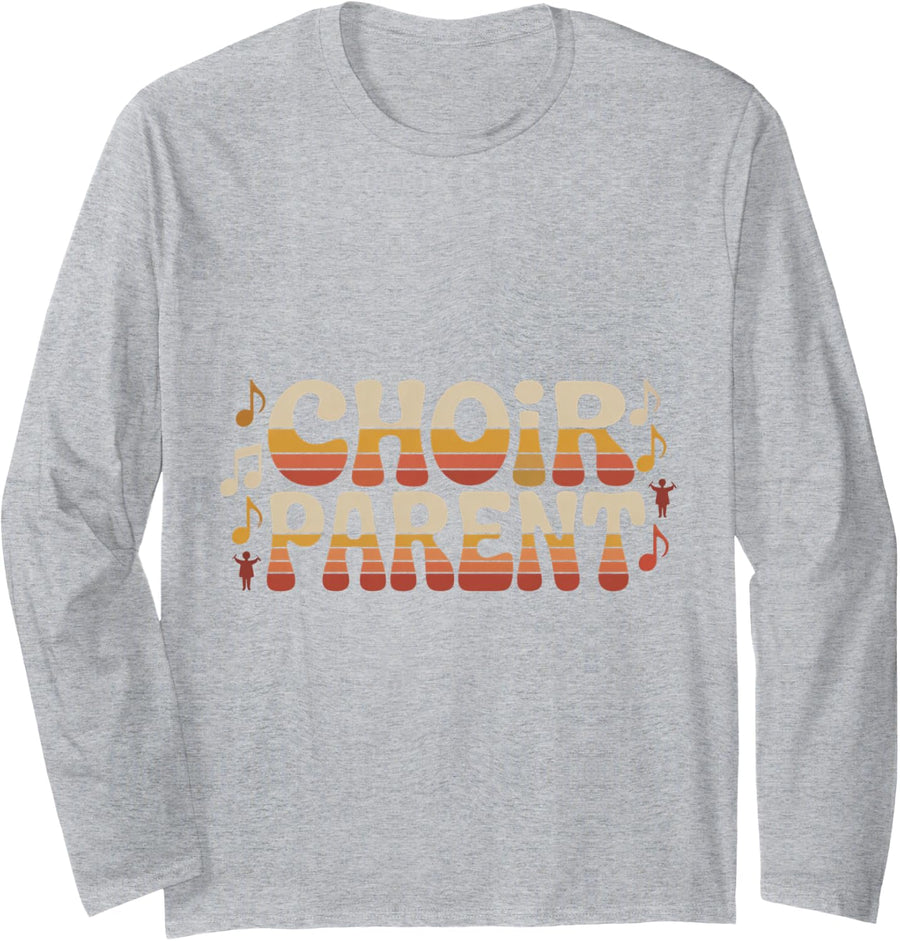 Choir Parent Music Support Concert Vocals - Long Sleeve T-Shirt - Adult Unisex Heather Grey