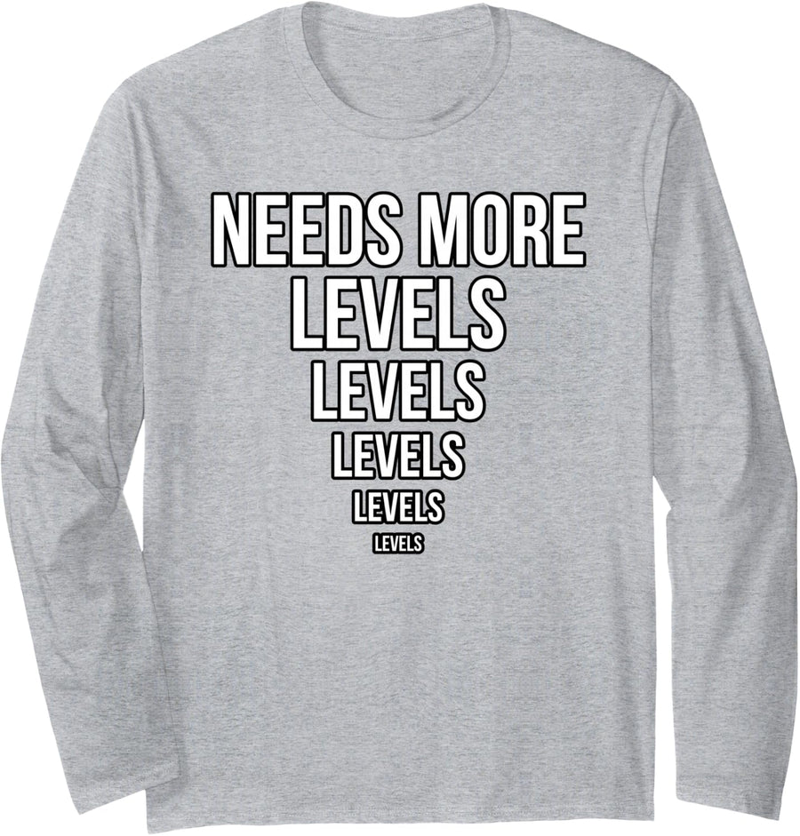 Needs More Levels Game Designer Programmer Progression Long Sleeve T-Shirt - Adult Unisex Heather Grey