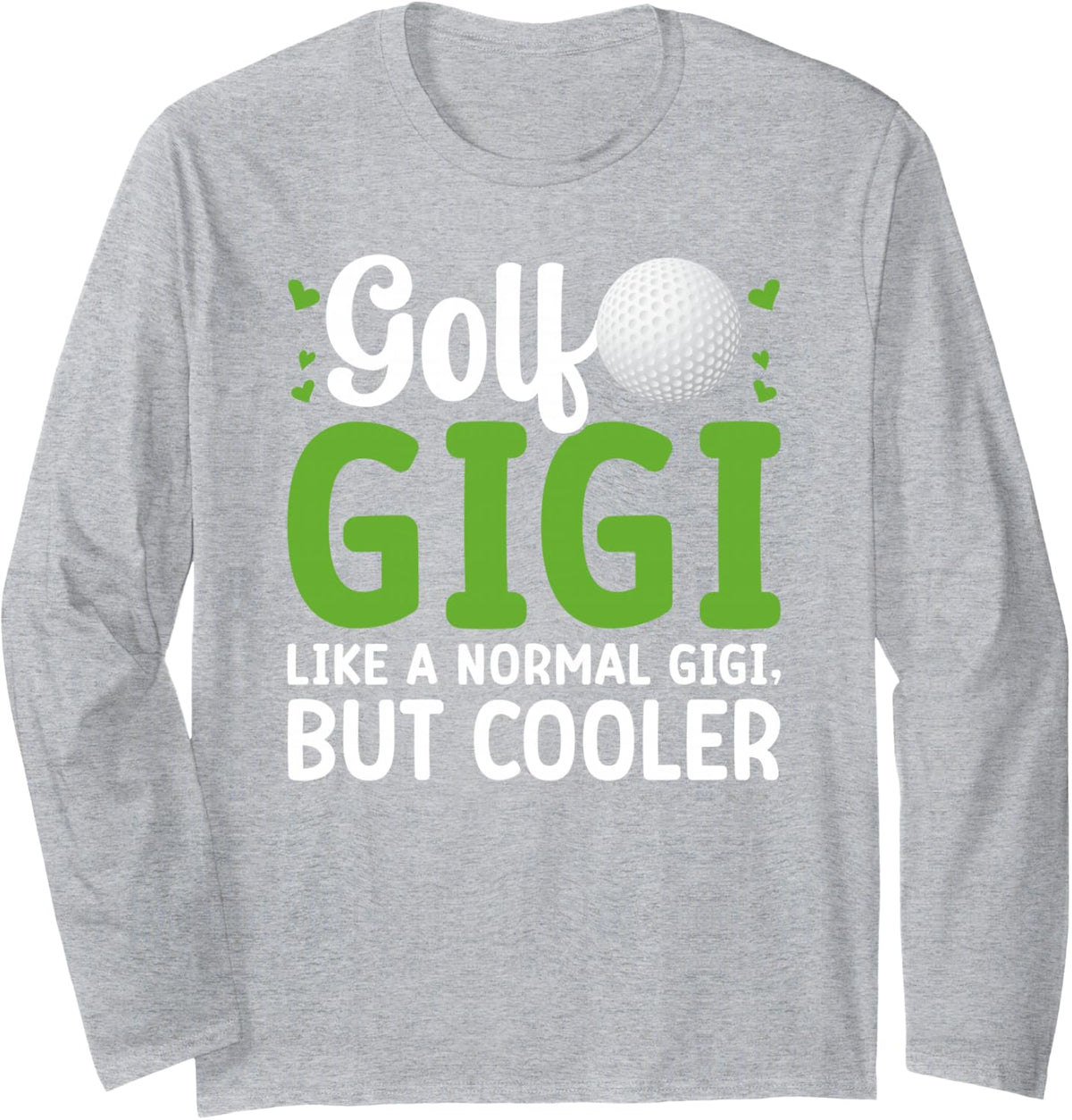 Golf Gigi Definition Gigi of A Golf Player Gigi Long Sleeve T-Shirt - Adult Unisex Heather Grey
