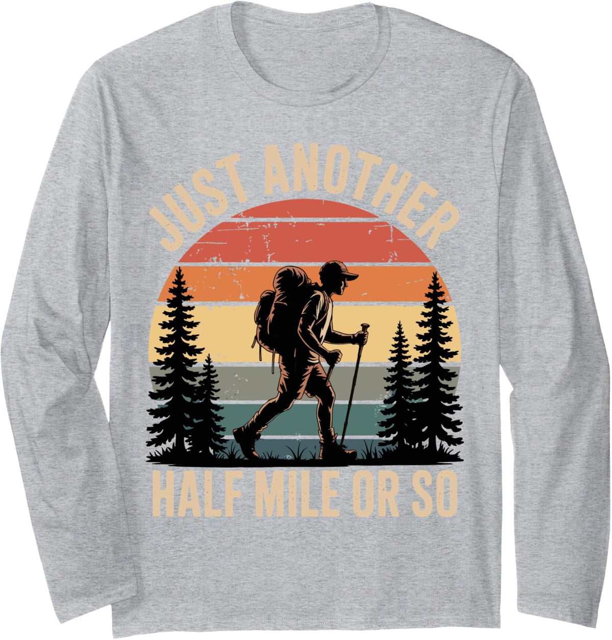 Just Another Mile Or So Long Sleeve T-Shirt - Adult Unisex Heather Grey