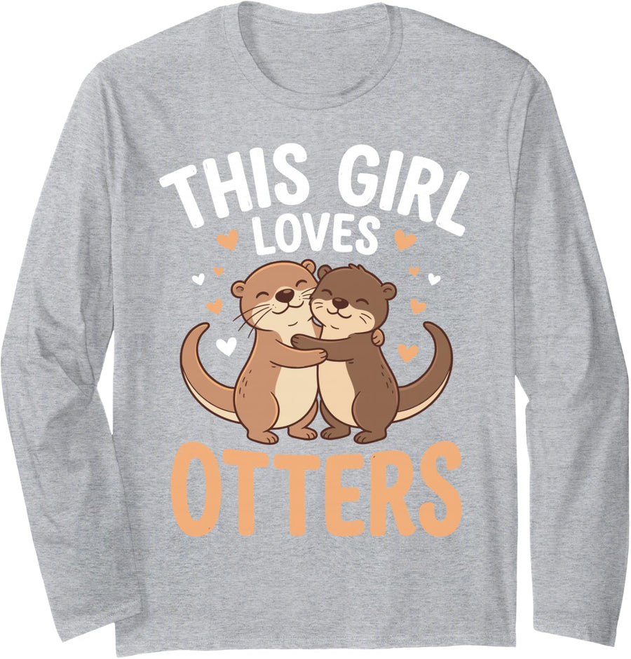 This Girl Loves Otters Cute Otter Sea Wildlife Zoo Meme Tee Long Sleeve T-Shirt - Adult Unisex Heather Grey