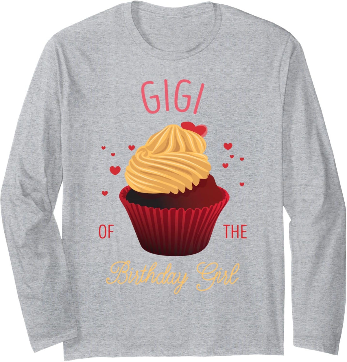 Gigi of The Birthday Girl Family Party Cupcake Long Sleeve T-Shirt - Adult Unisex Heather Grey