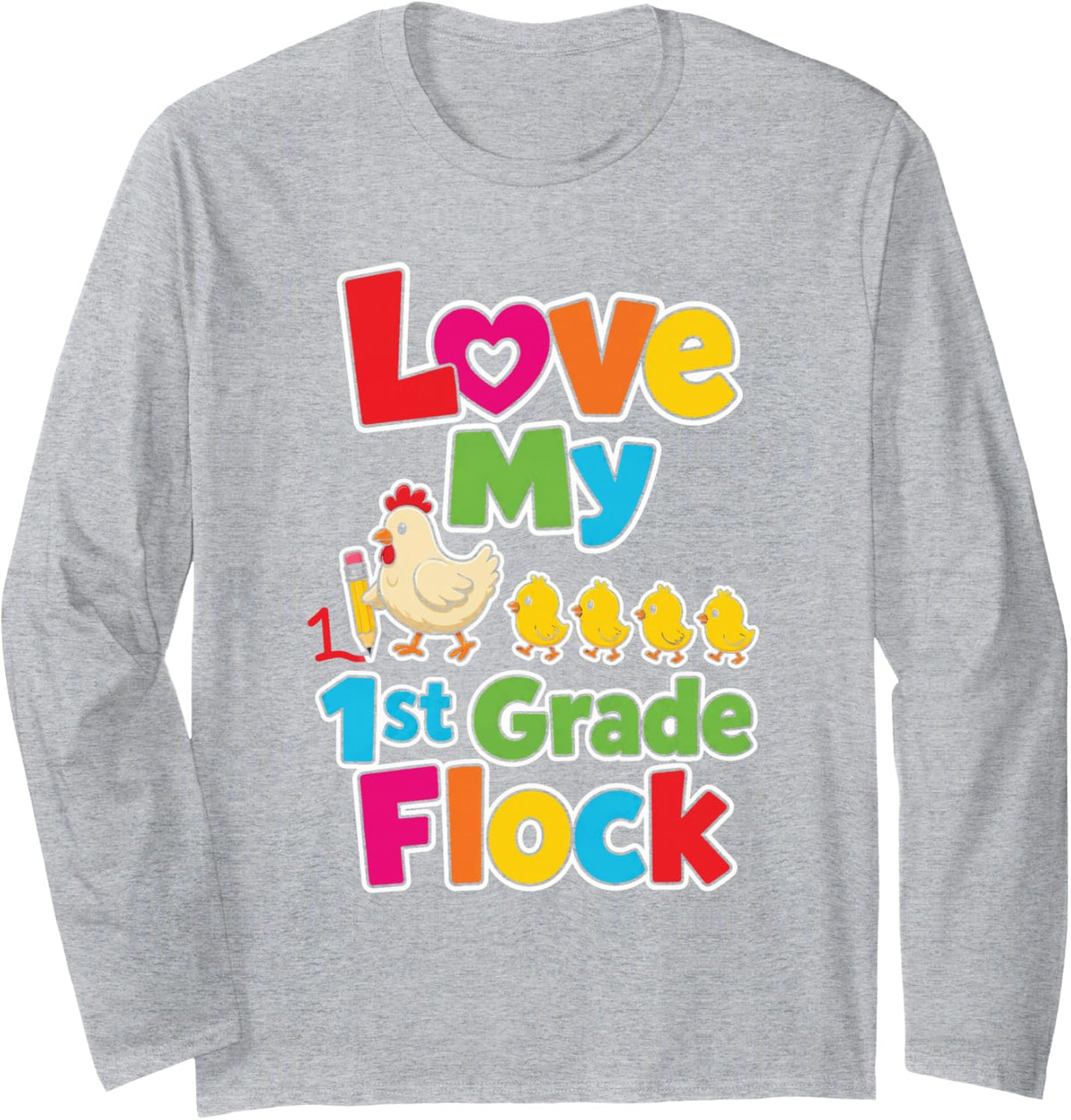 1st Grade Teacher Love My Flock First Elementary Crew Long Sleeve T-Shirt - Adult Unisex Heather Grey