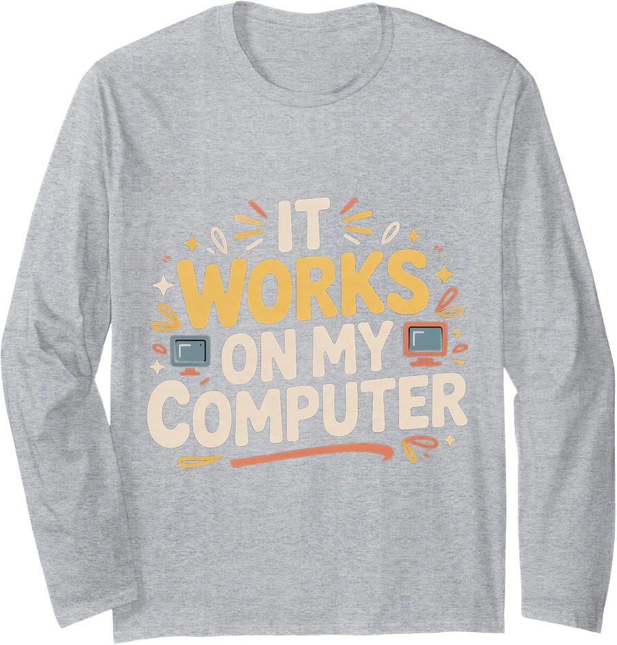 It Works On My Computer Coder Programmer - Long Sleeve T-Shirt - Adult Unisex Heather Grey