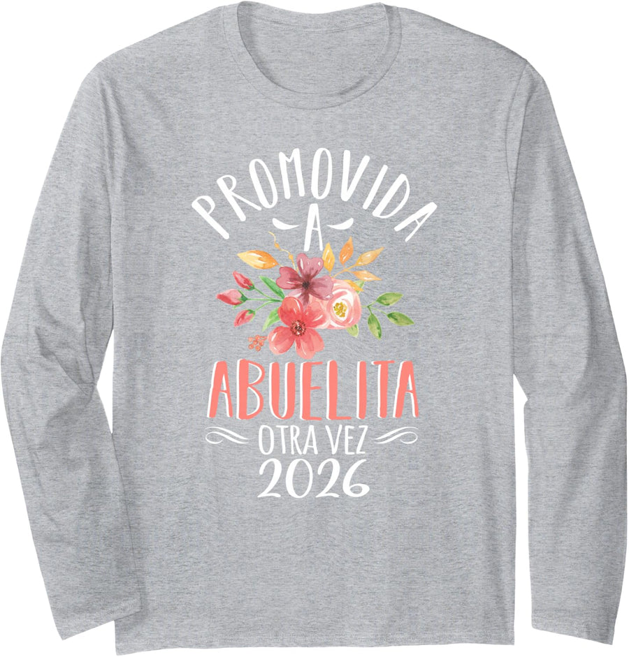 Promovida A Abuela Otra Vez 2026 Grandma Again in Spanish Long Sleeve T-Shirt - Adult Unisex Heather Grey
