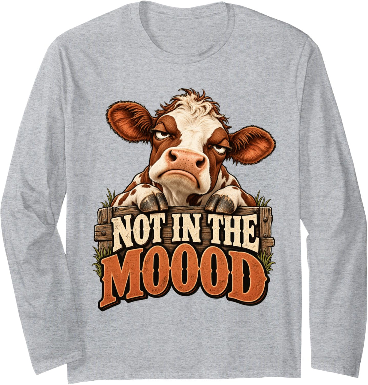Not in The Mooood Funny Grumpy Cow Farm Animal Lovers Humor Long Sleeve T-Shirt - Adult Unisex Heather Grey