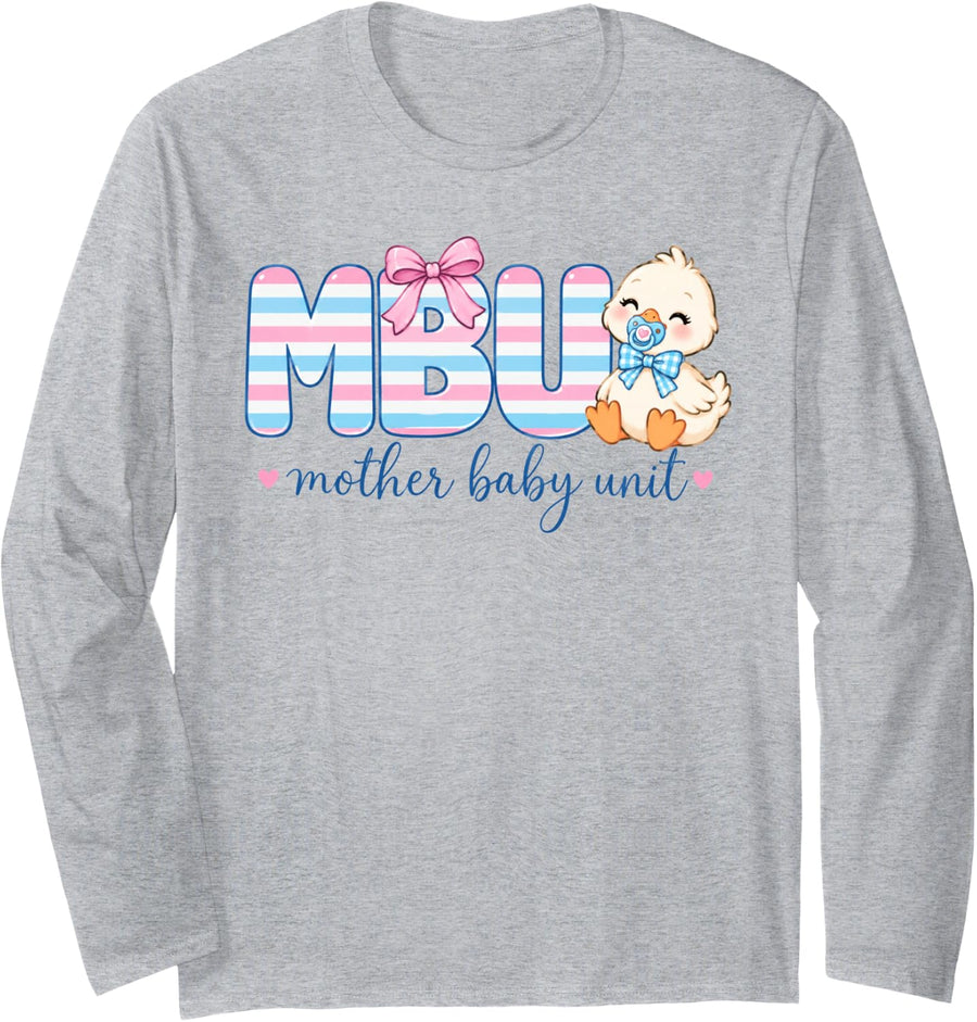 MBU Nurse Mother Baby Unit Postpartum Labor and Delivery Long Sleeve T-Shirt - Adult Unisex Heather Grey