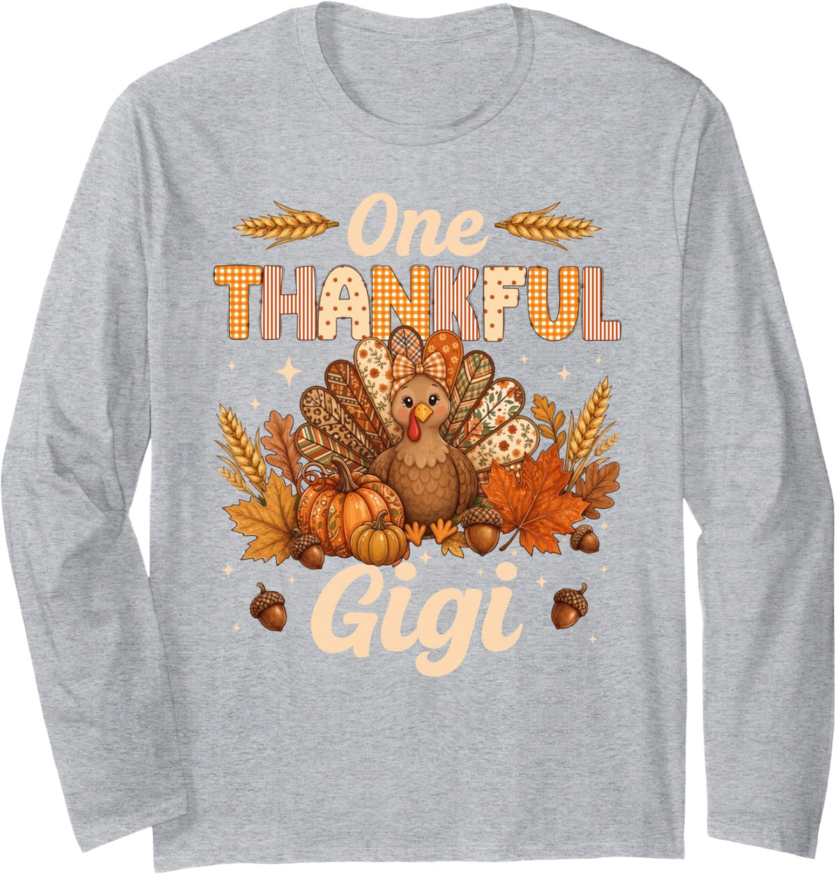 One Thankful Gigi Thanksgiving Gigi Grandma Long Sleeve T-Shirt - Adult Unisex Heather Grey