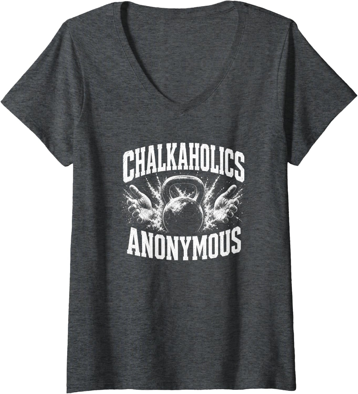 Women's Chalkaholics Anonymous Weightlifter Powerlifting Competition V-Neck T-Shirt - Dark Heather Grey
