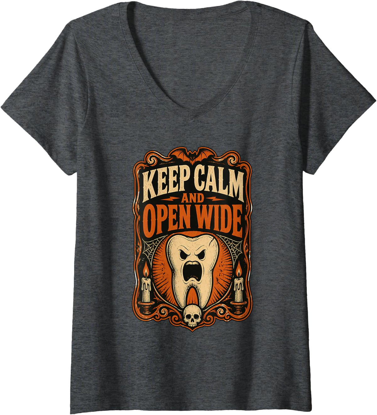 Women's Keep Calm and Open Wide Dental Hygienist Halloween V-Neck T-Shirt - Dark Heather Grey