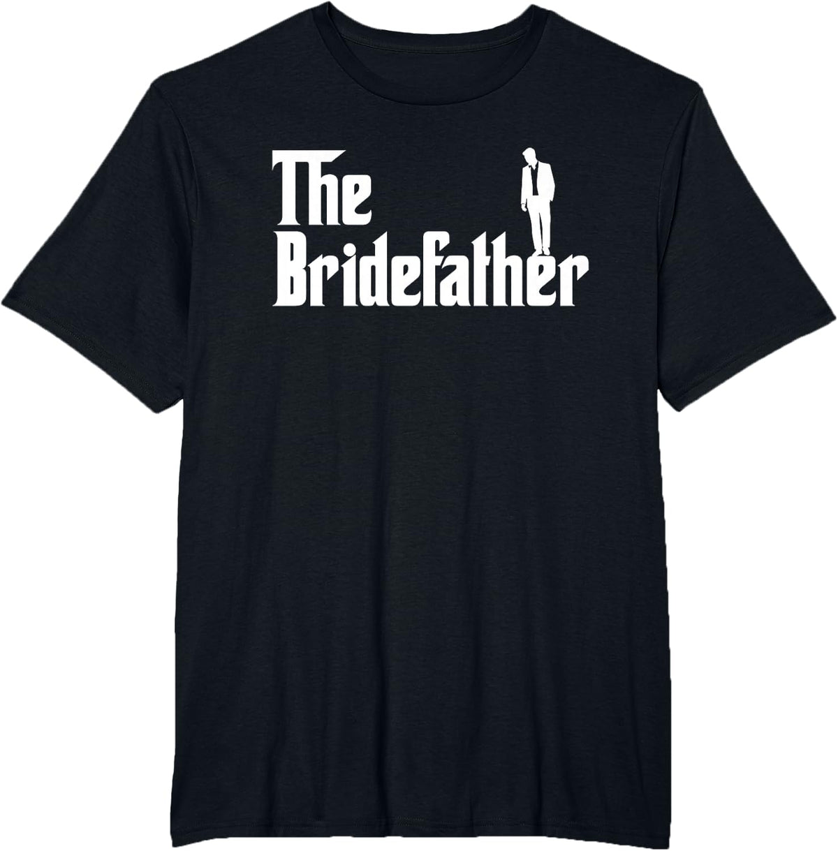 The Bridefather Father Of The Bride Wedding Ceremony Lover T-Shirt - Black