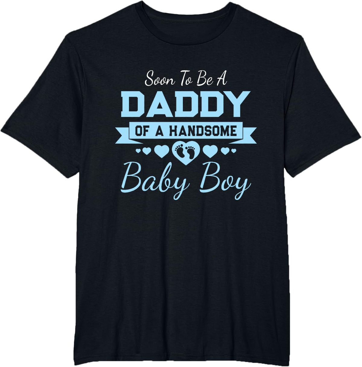 Fun Expectant Dad Saying - Soon To Be A Daddy Baby Boy T-Shirt - Black