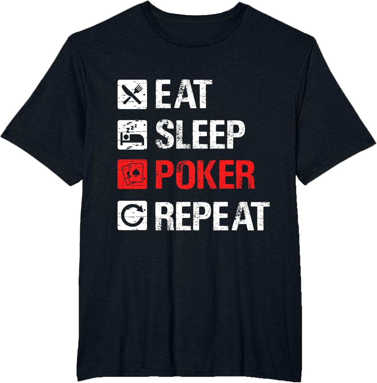 Eat Sleep Poker Repeat, Love To Play Poker, Funny Poker T-Shirt - Black