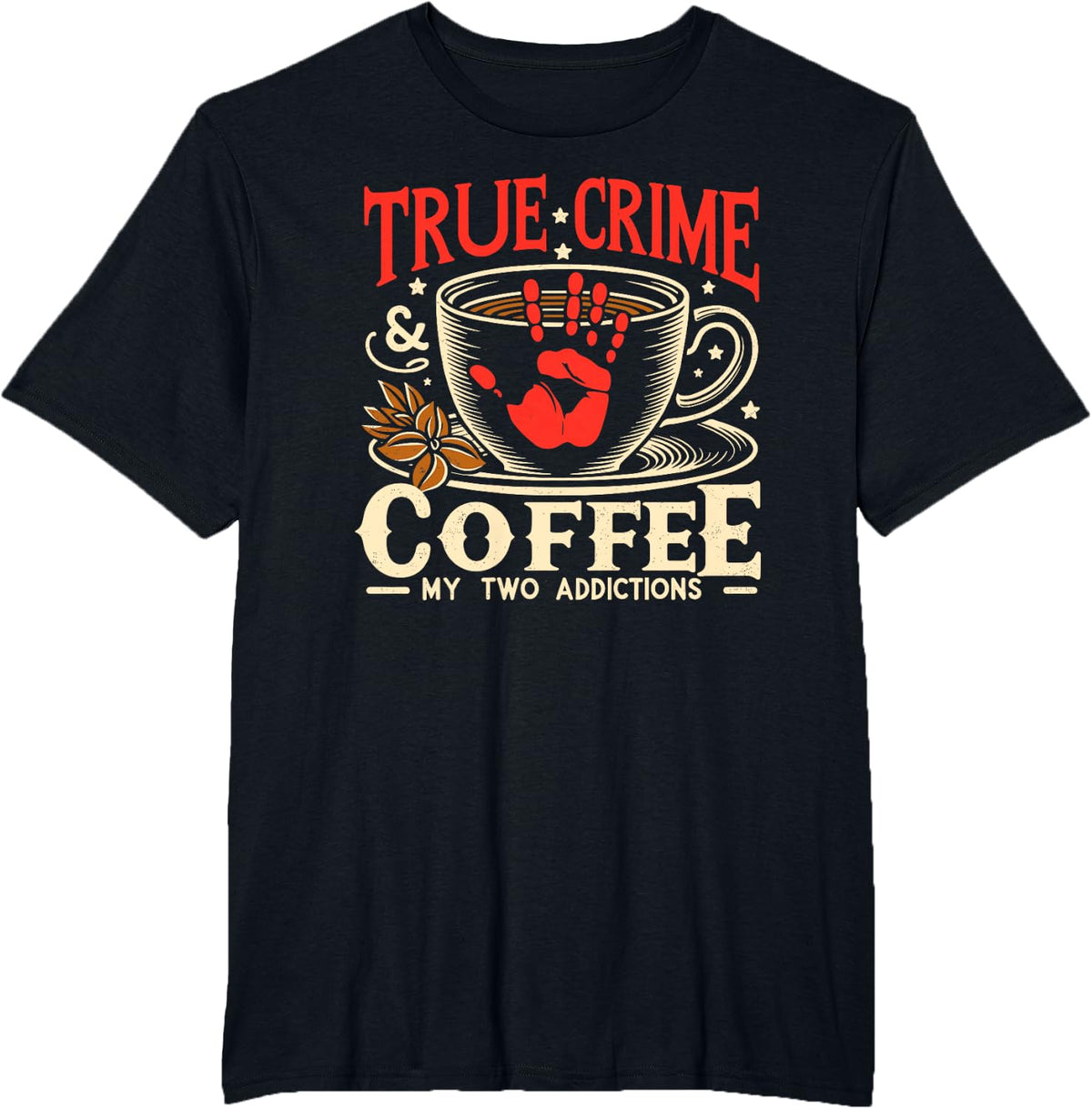 True Crime And Coffee T-Shirt - Black