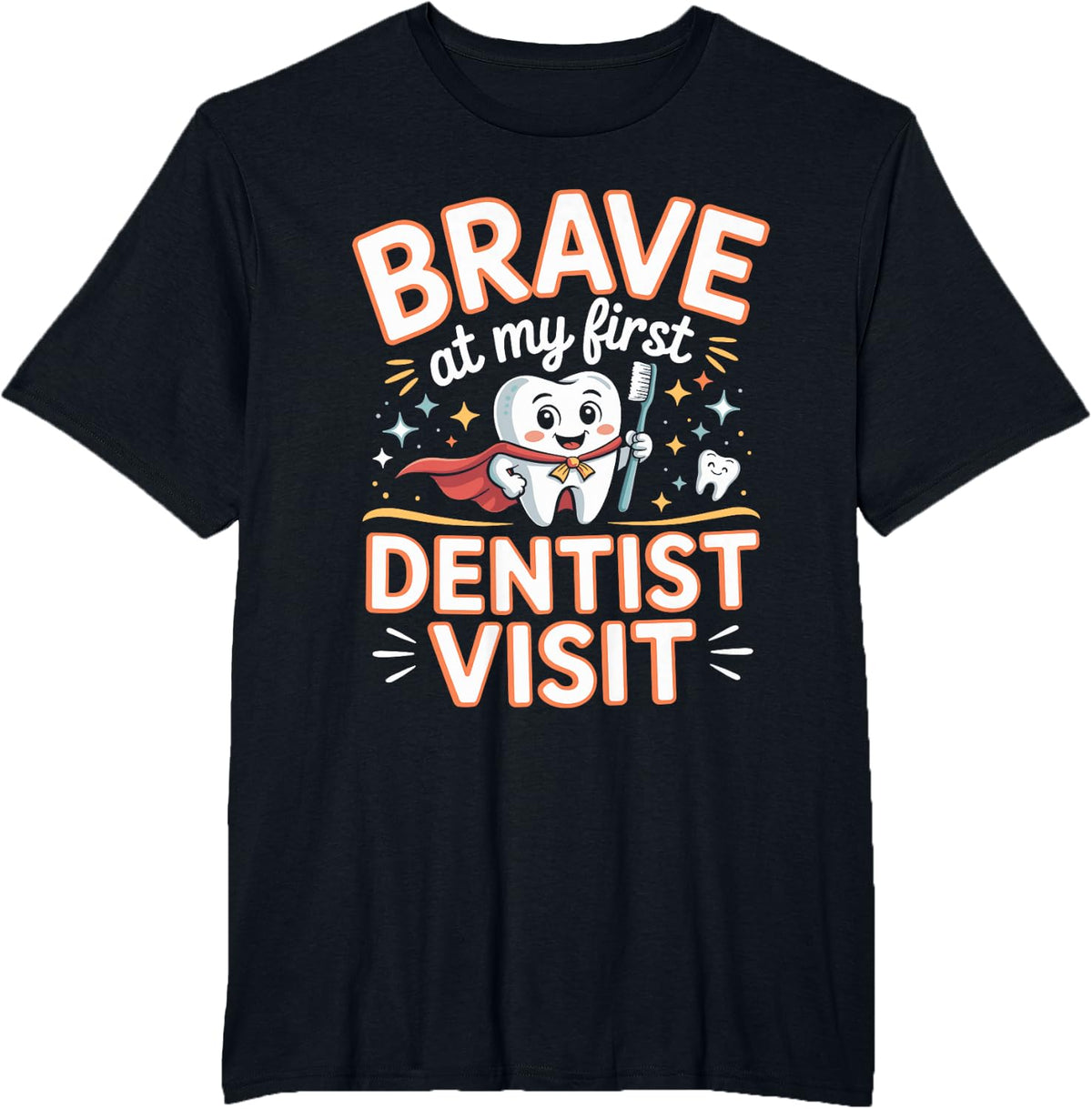 Brave at My First Dentist Visit Pediatric Dentistry T-Shirt - Black