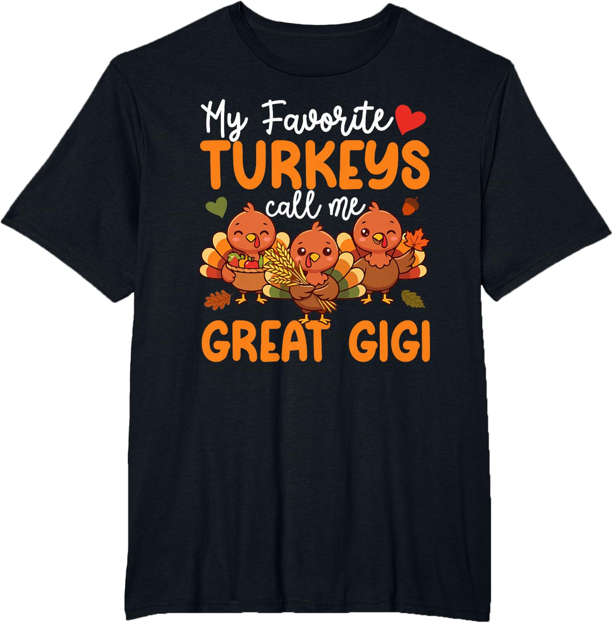 Thankful Great Gigi Thanksgiving Great Gigi Grandma T-Shirt - Black