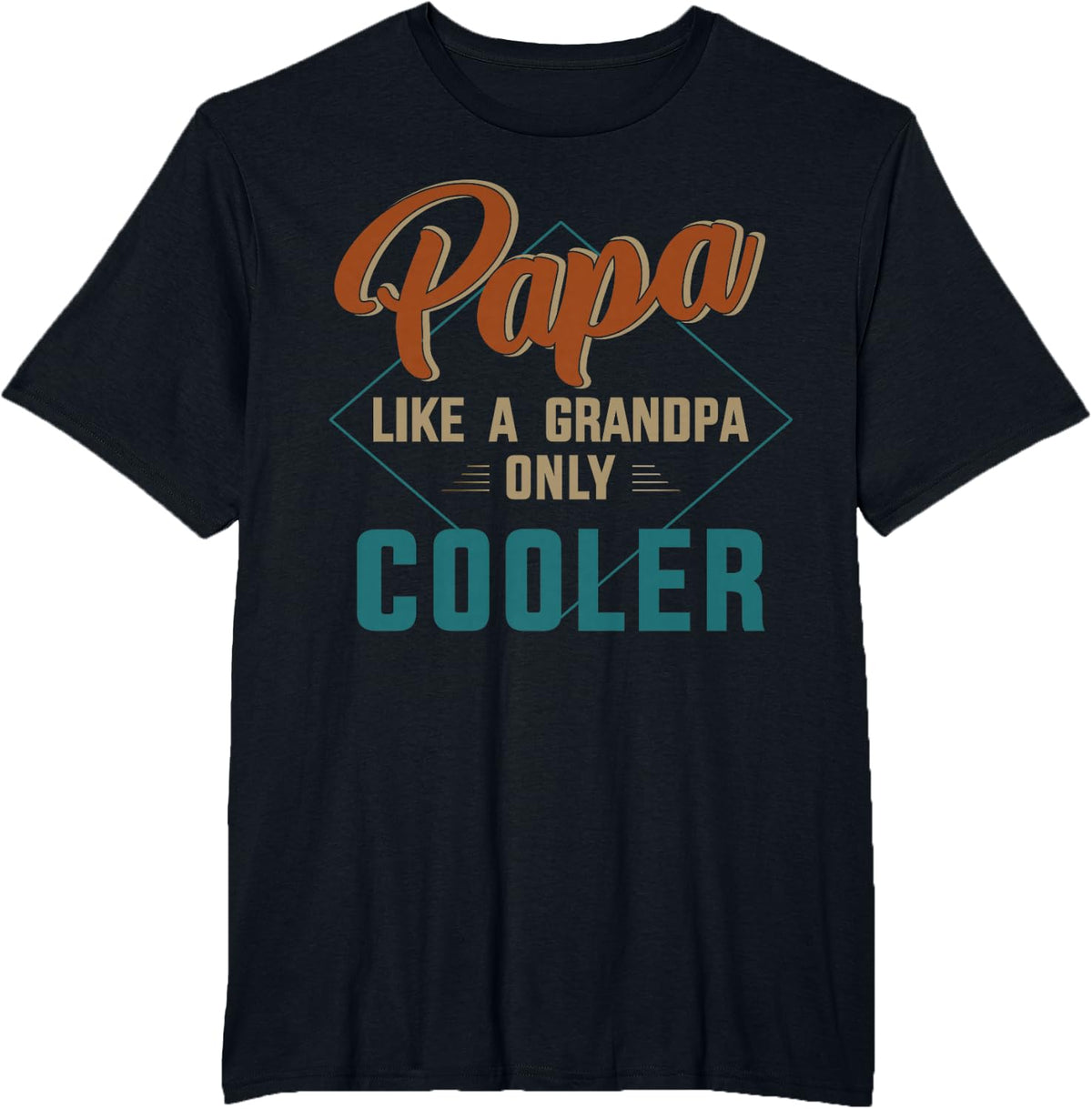 Papa like a grandpa only cooler for father's day T-Shirt - Black