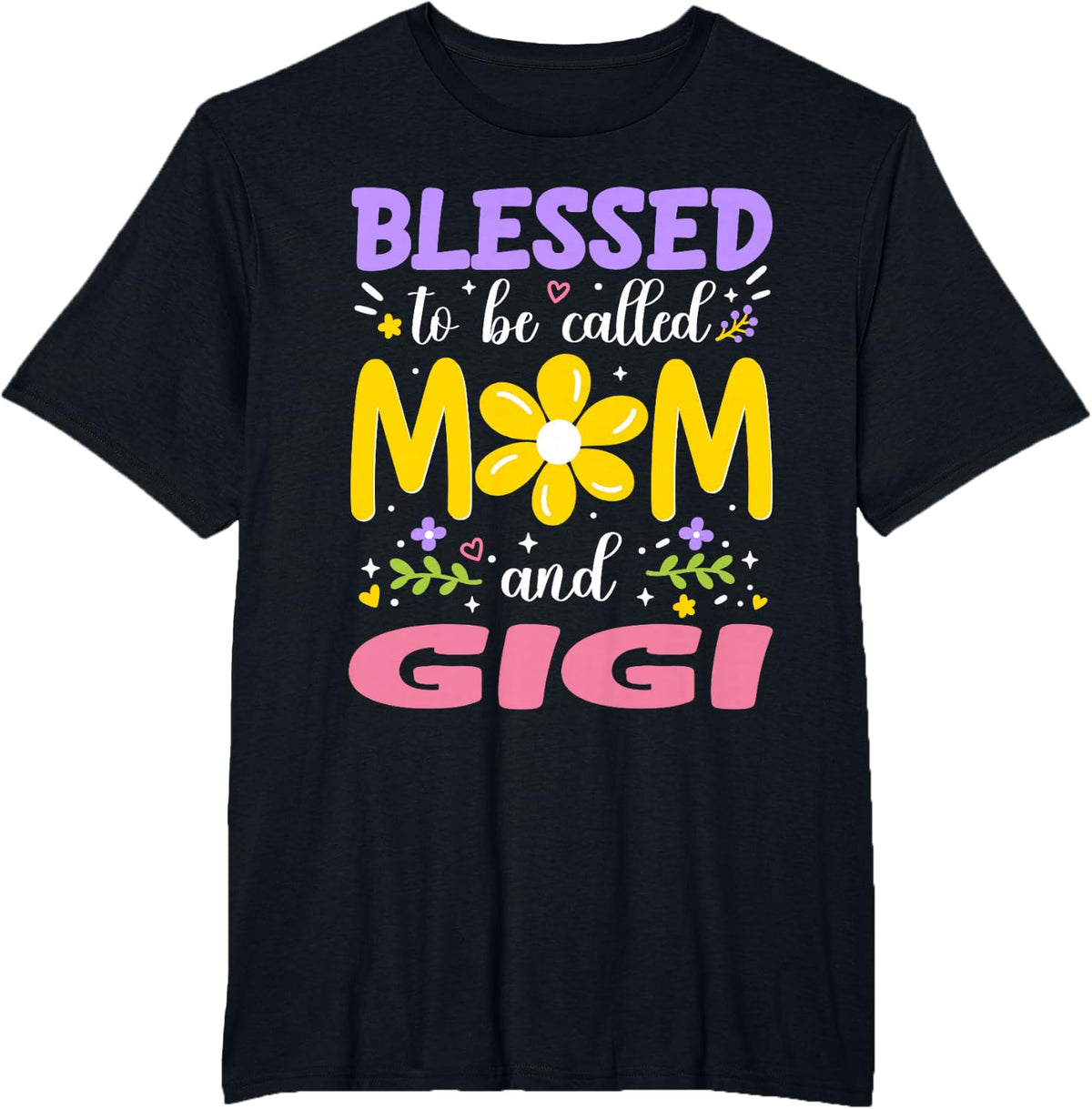 Blessed to Be Called Mom and Gigi Mothers Day T-Shirt - Black