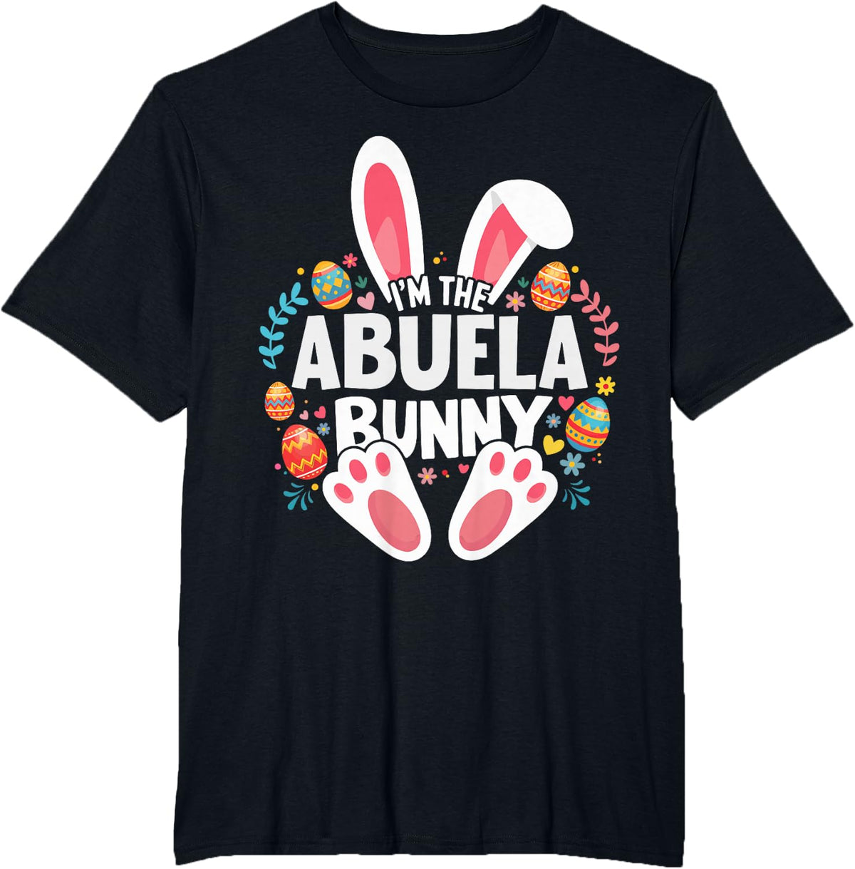 I'm The Abuela Bunny Matching Easter Family T-Shirt - Black