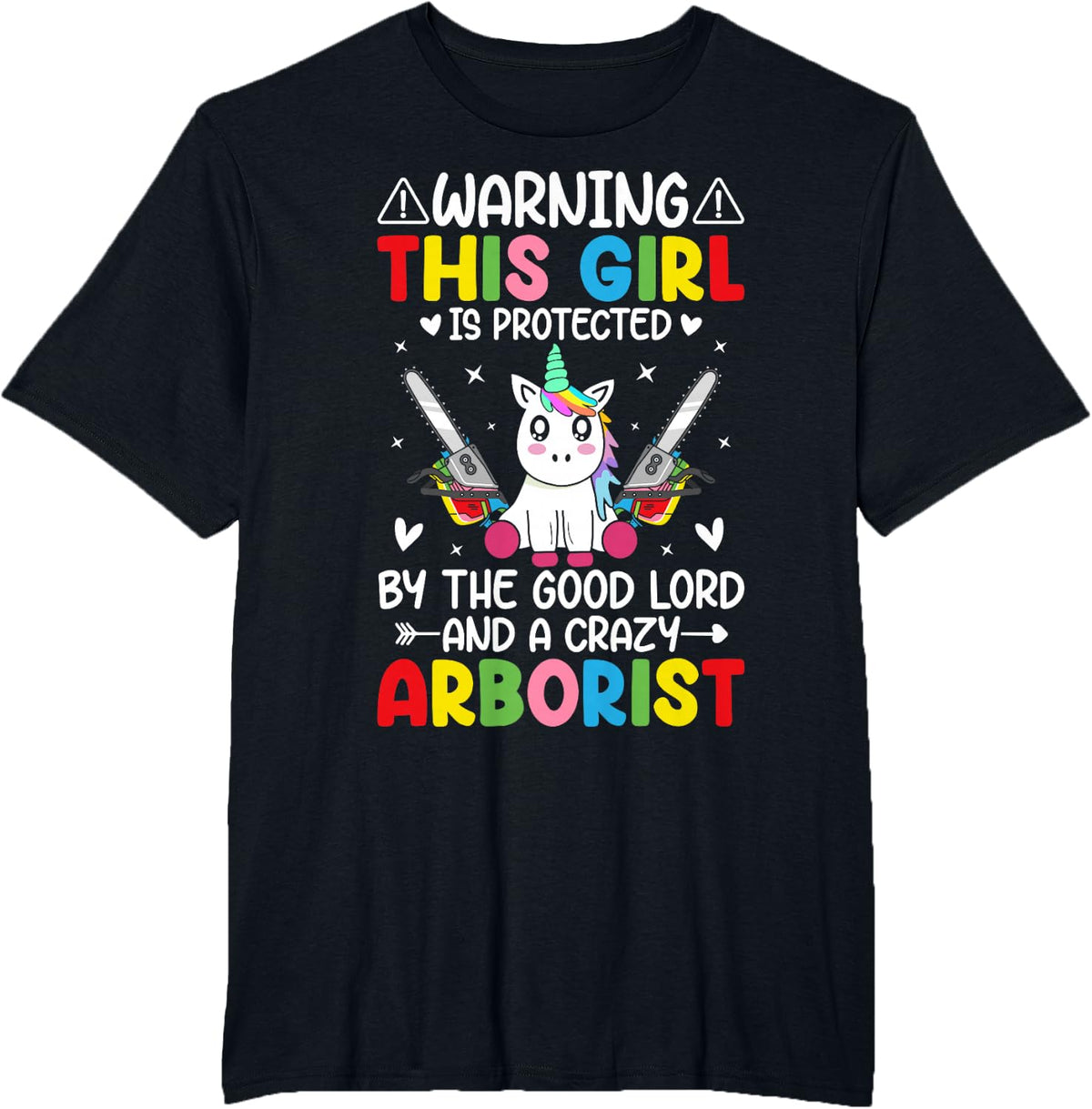 Girl Protected By Lord and Crazy Arborist Logger Woodworker T-Shirt - Black