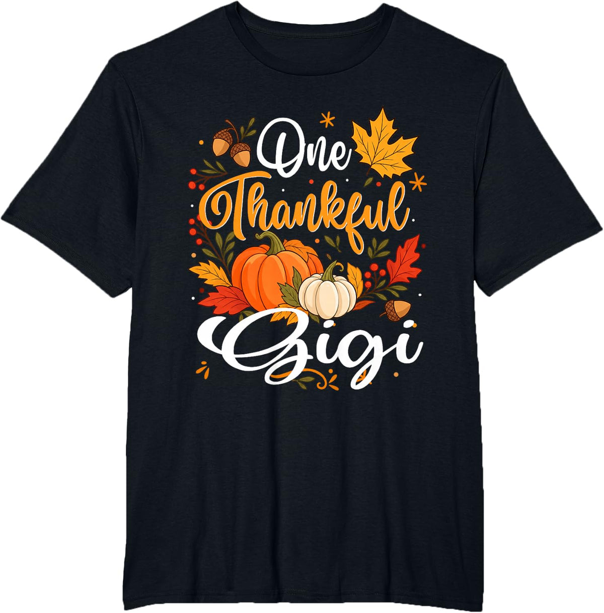 One Thankful Gigi Fall Autumn Thanksgiving T-Shirt - Black