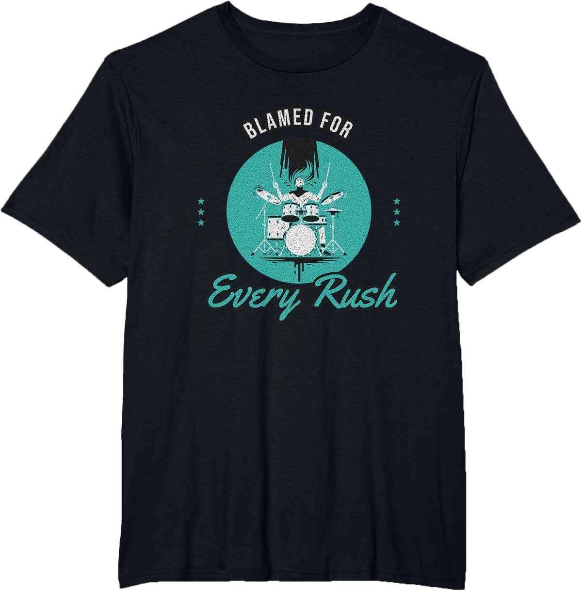 Band Drummer - Blamed for Every Rush - Drum Player T-Shirt - Black