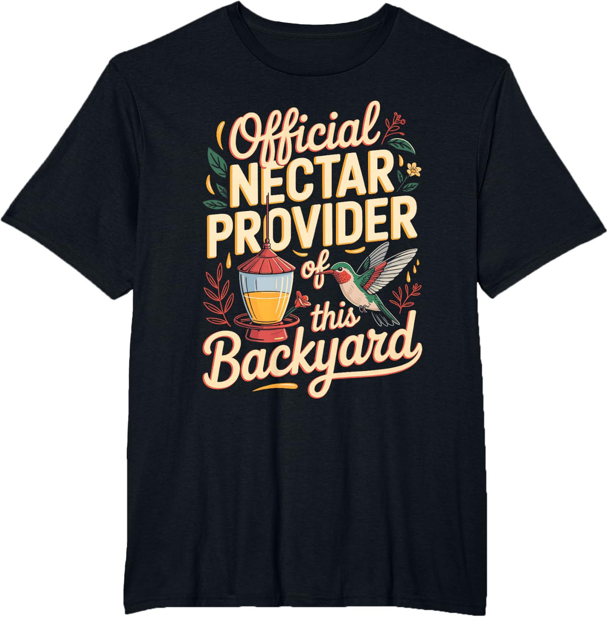 Official Nectar Provider of This Backyard Hummingbird T-Shirt - Black