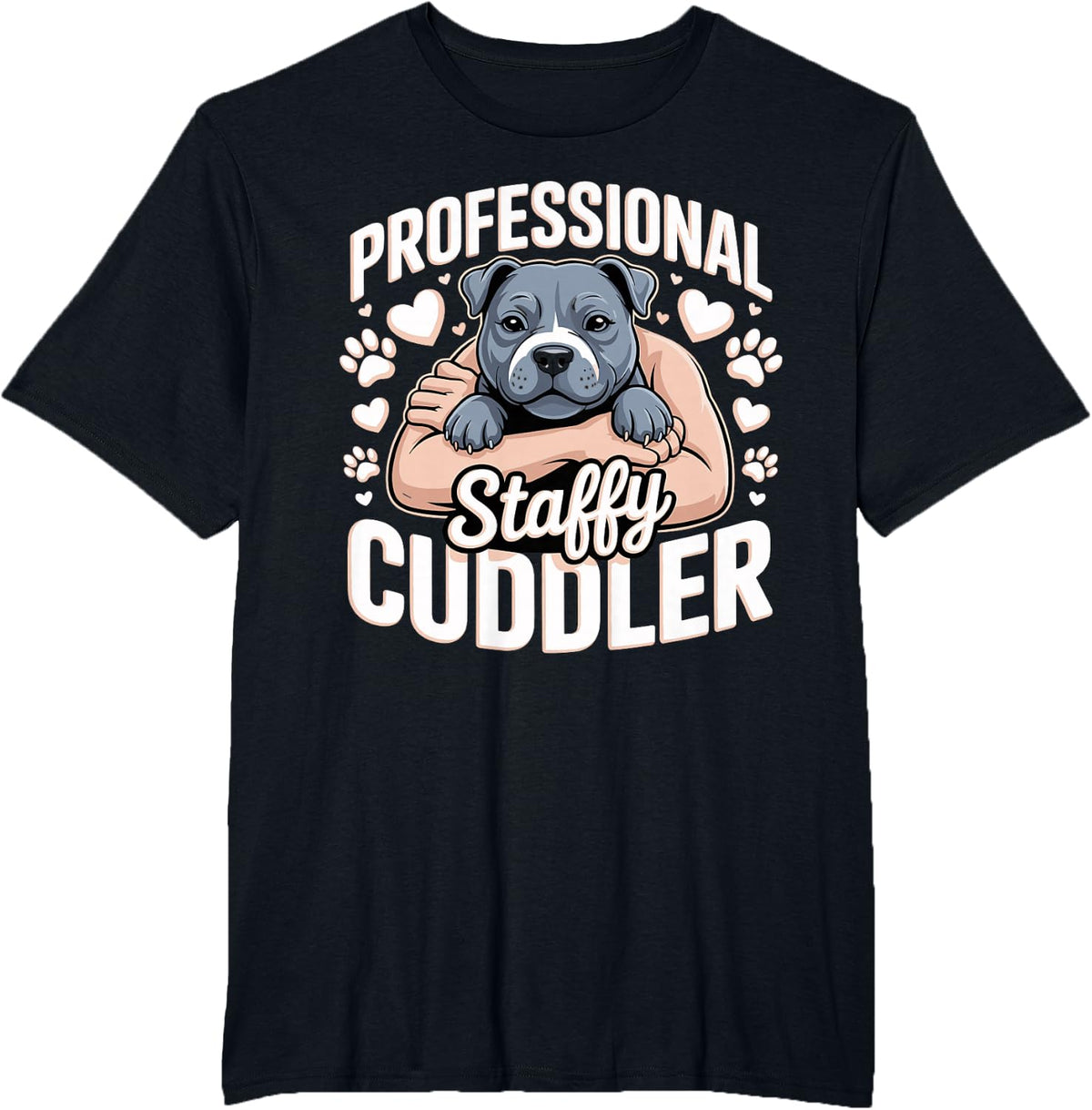 Professional Staffy Cuddler Staffordshire Bull Terrier T-Shirt - Black