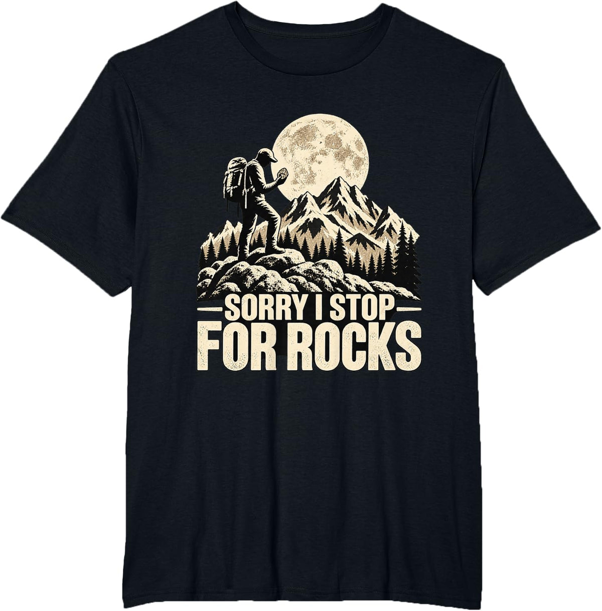 Sorry I Stop for Rocks Funny Rockhound Geology T-Shirt - Black