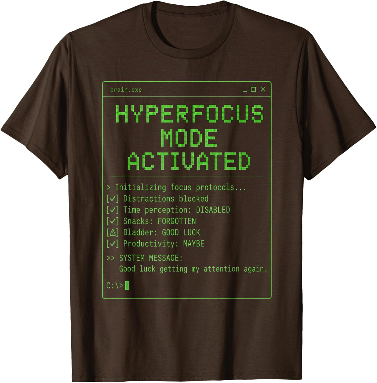 Hyperfocus Mode Activated ADHD Gamer Retro Terminal Graphic T-Shirt - Brown