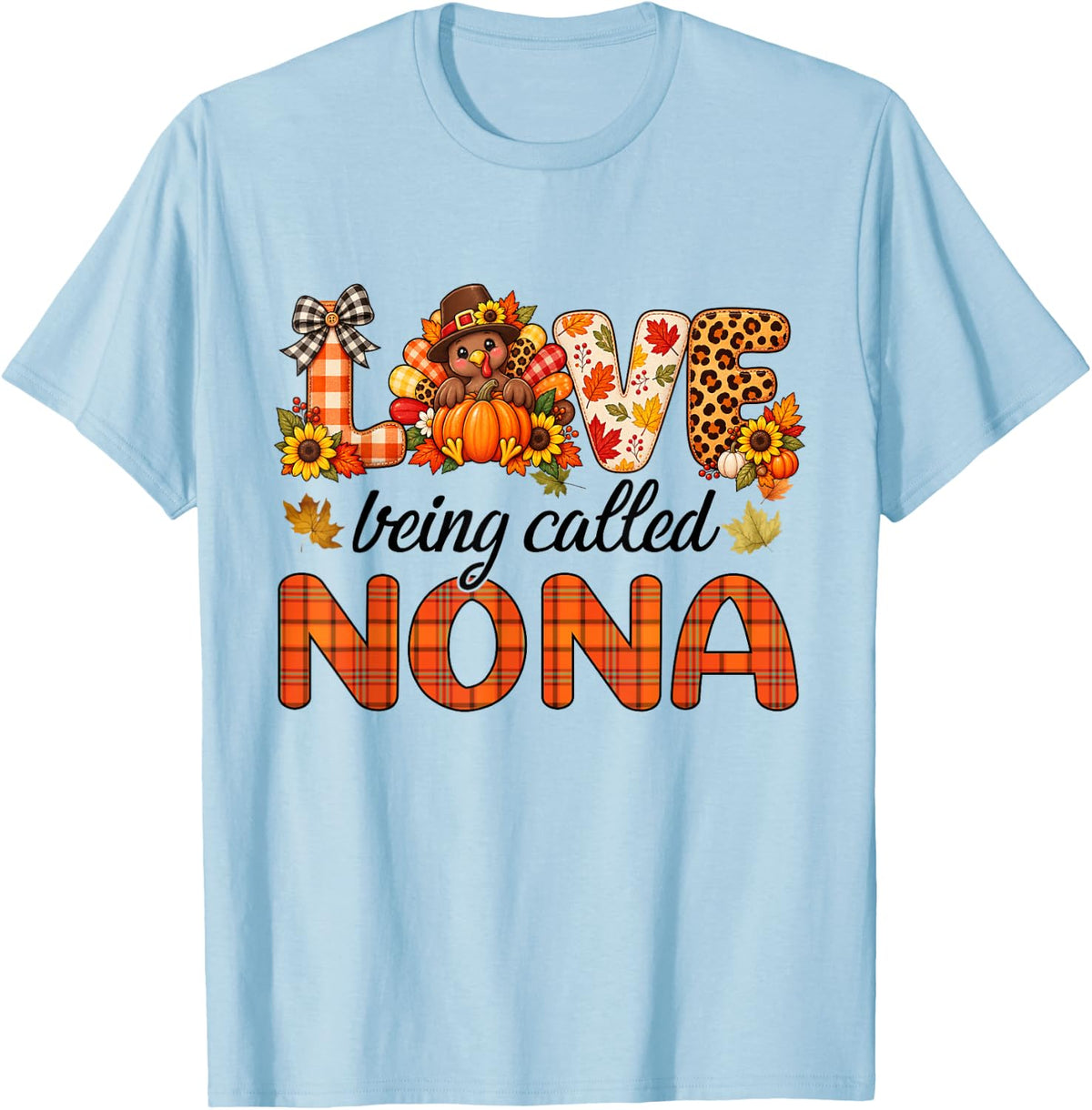 Love Being Called Nona Thanksgiving Pumpkin Fall T-Shirt - Baby Blue