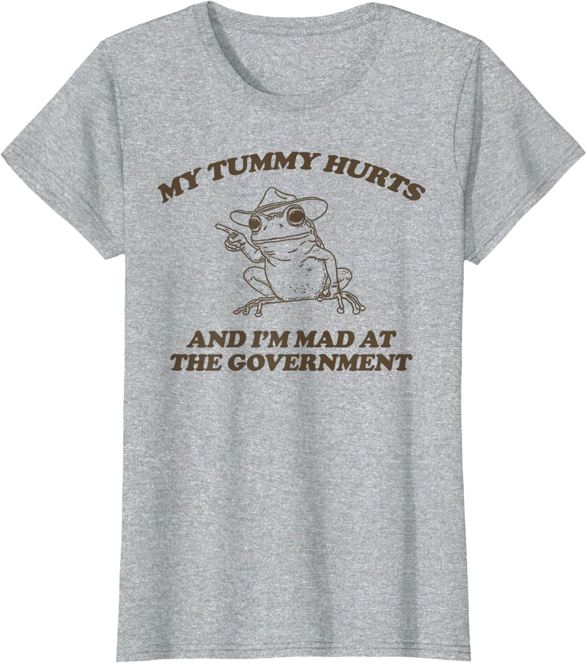 My Tummy Hurts and I'm Mad At The Government Frog T-Shirt - Heather Grey