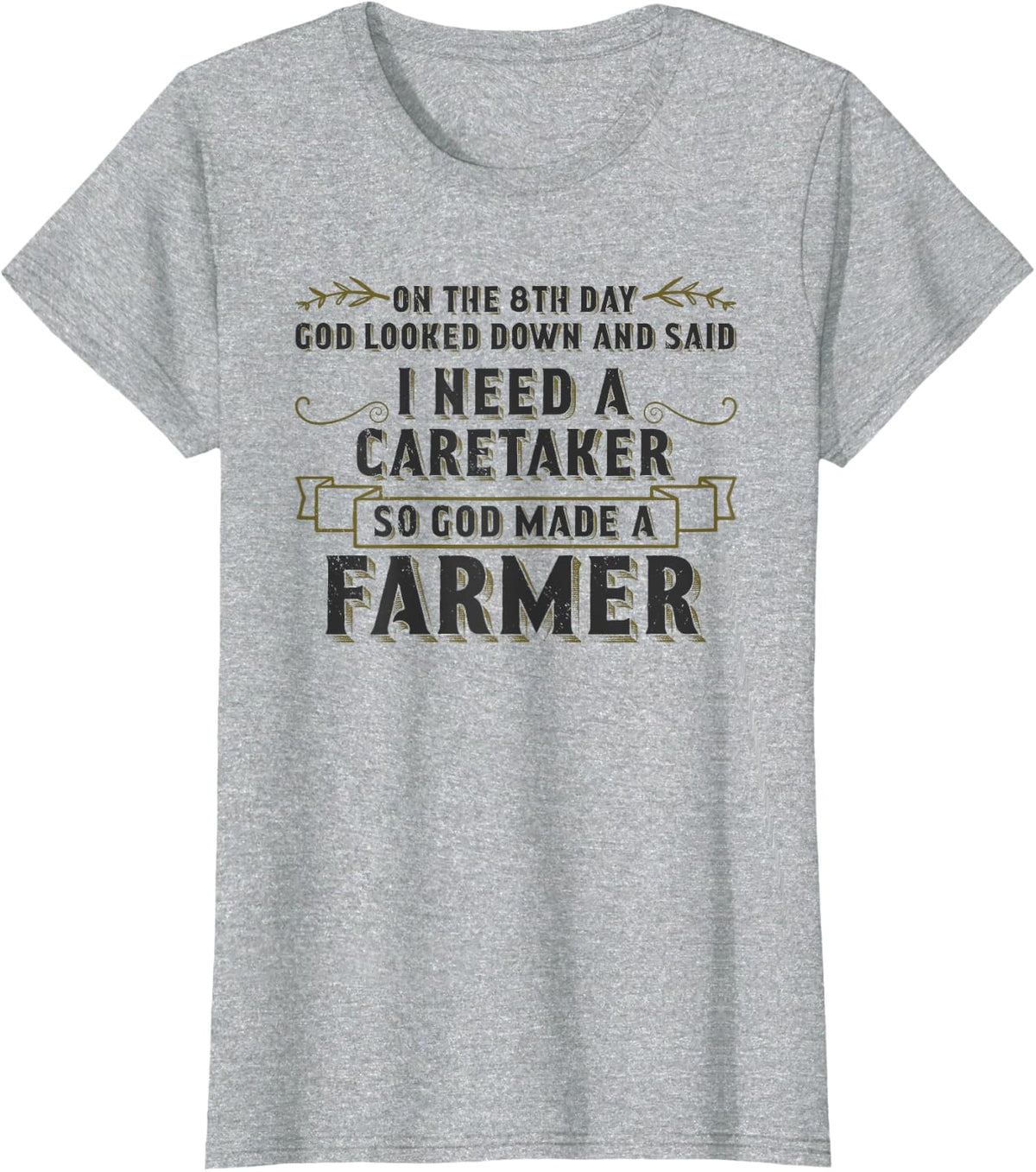 So God Made a Farmer Farming Agriculture T-Shirt - Heather Grey