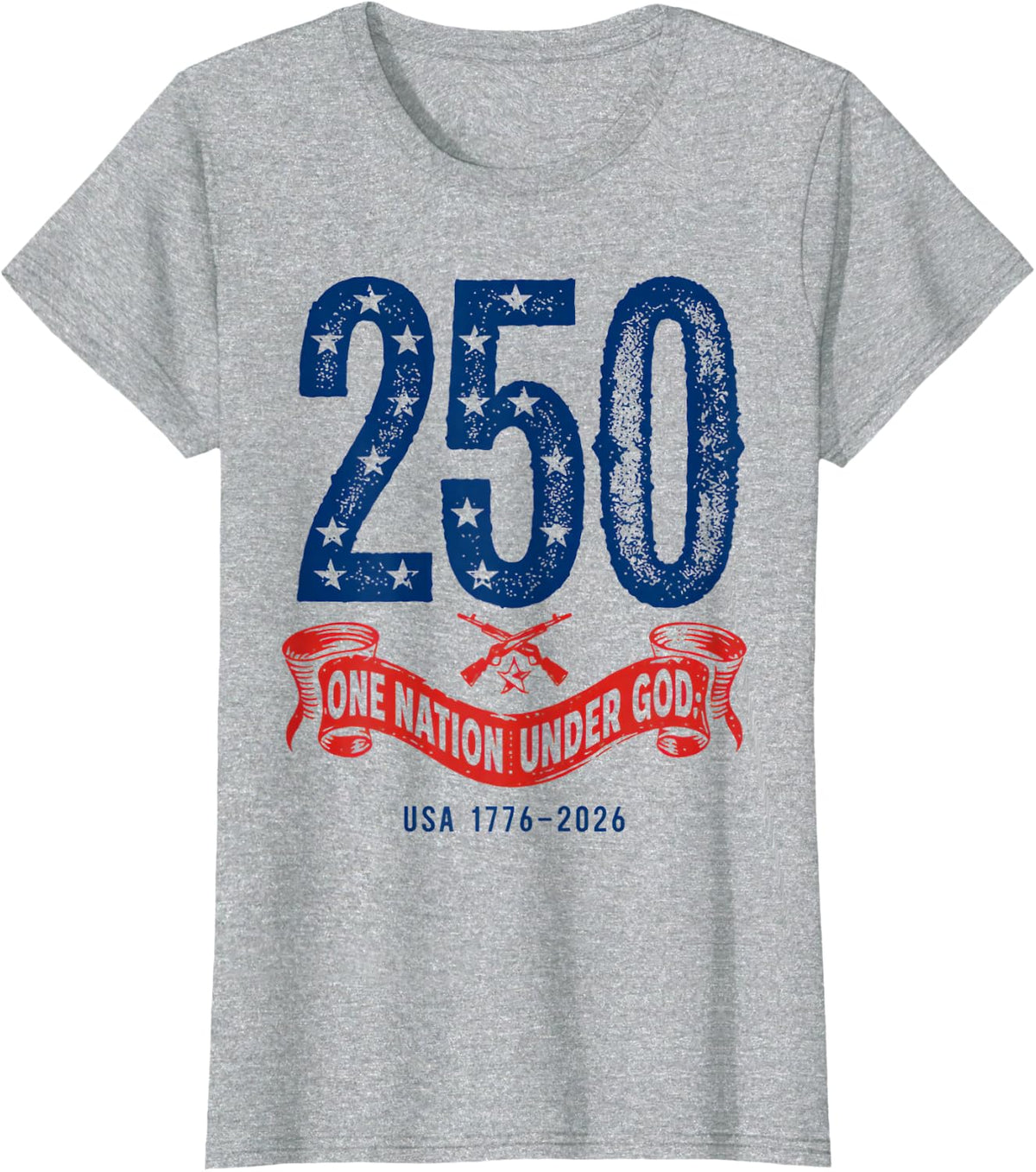 250 Years in God We Trust - USA Patriotic T-Shirt - Heather Grey