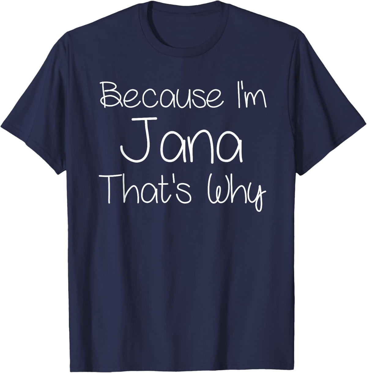 JANA Funny Personalized Birthday Women Name Gift Idea T-Shirt - Navy Blue