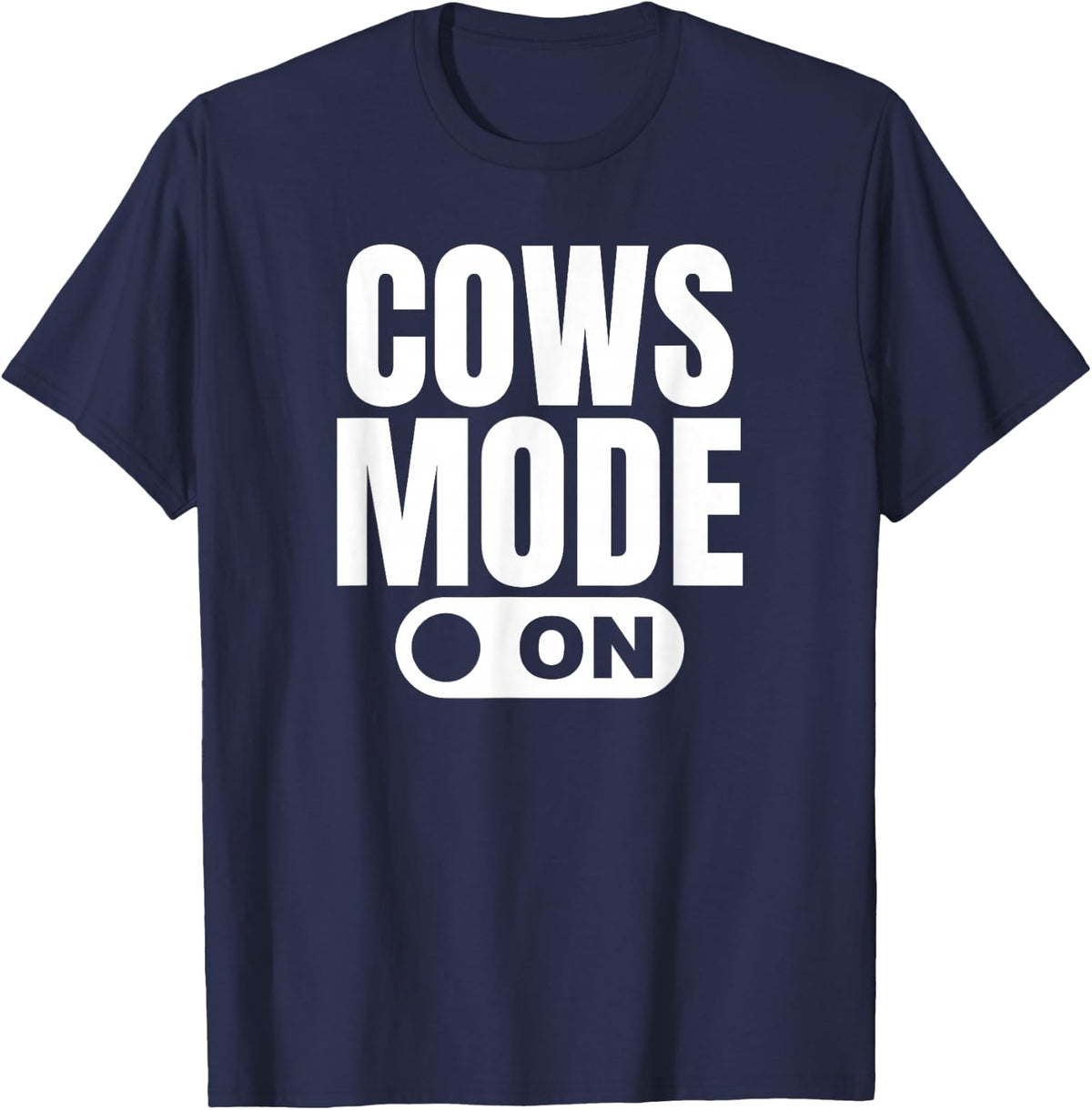 Cows Mode On Funny Animal Lover Humor T-Shirt - Navy Blue