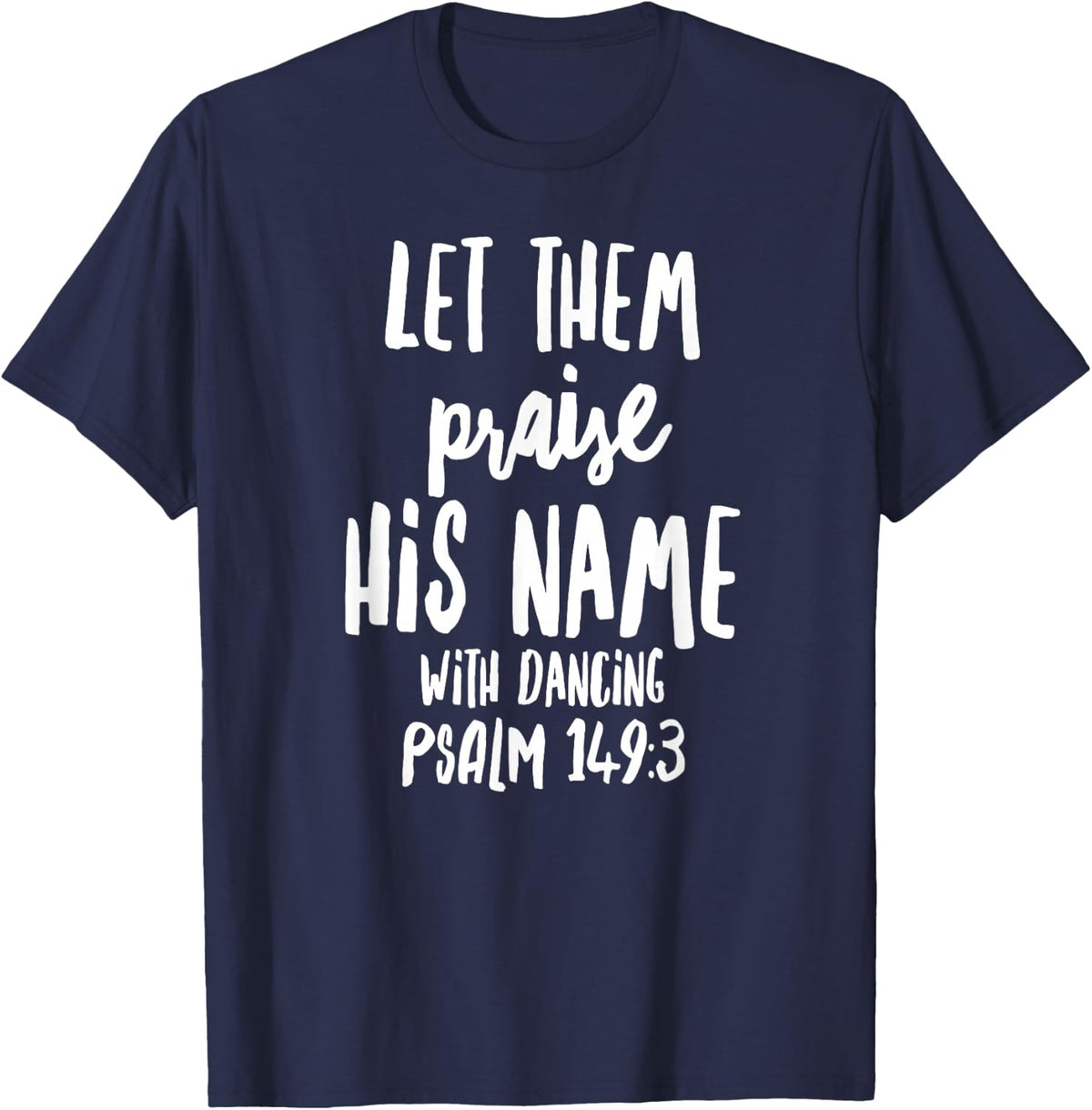 Praise Dance Dancing Shirt T-Shirt - Navy Blue