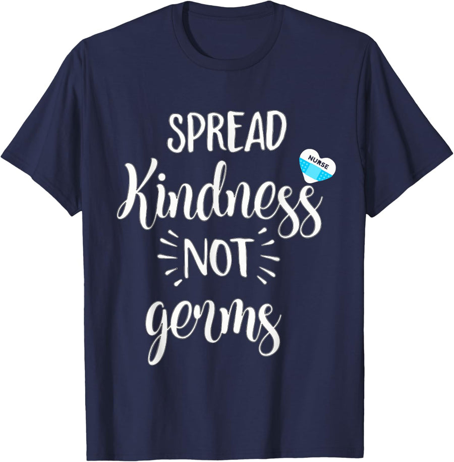Spread Kindness Not Germs Nurse NR Clinic School T-Shirt - Navy Blue