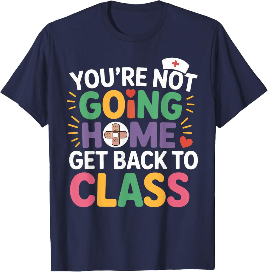Funny School Nurse Get Back to Class Students Nurse Gifts T-Shirt - Navy Blue