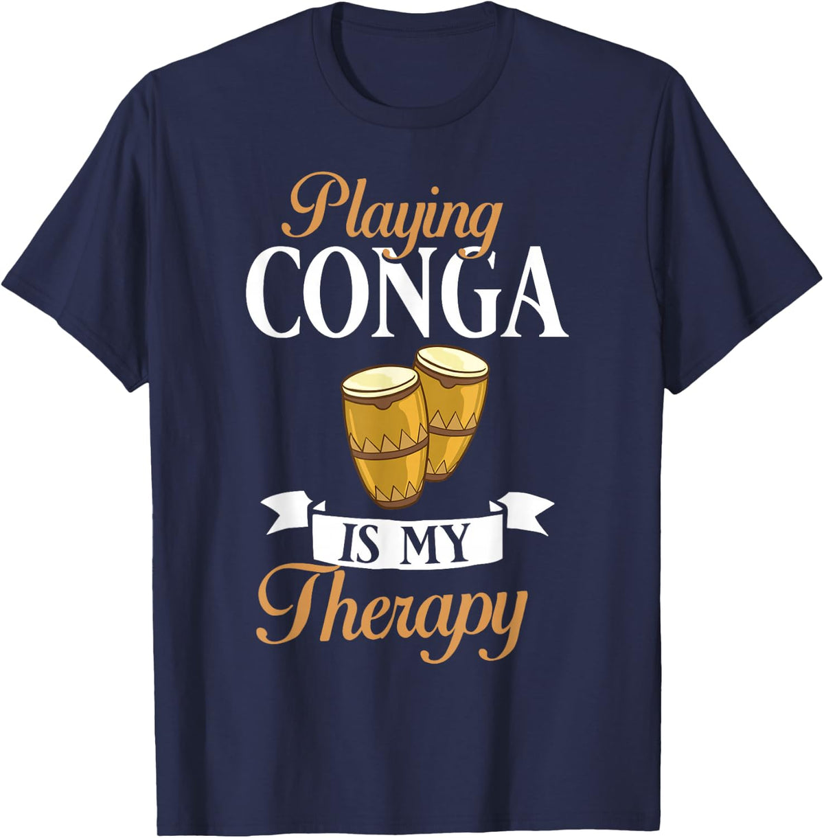 Conga Drum Music Instrument Lesson Player Beginner T-Shirt - Navy Blue