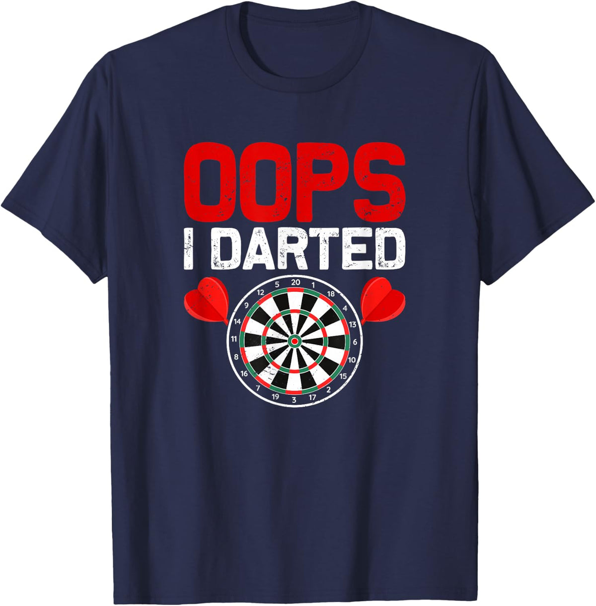 Oops I Darted Funny Dart Player T-Shirt - Navy Blue