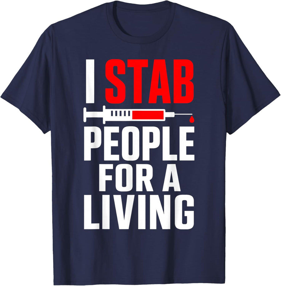 I Stab People for a Living Phlebotomist Halloween Medical T-Shirt - Navy Blue